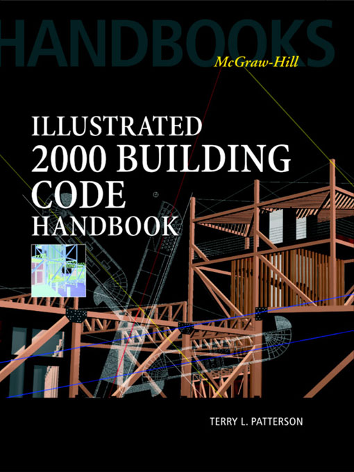 Title details for Illustrated 2000 Building Code Handbook by Terry Patterson - Available
